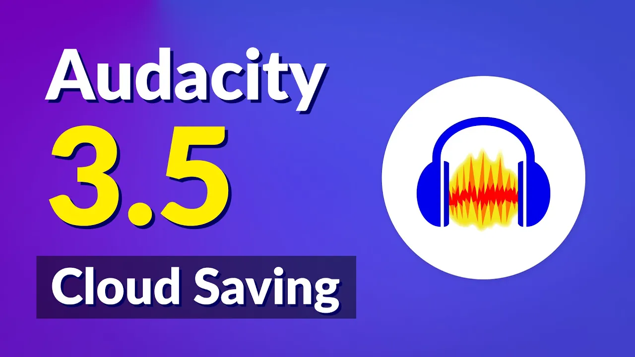 电竞专区PA与热门赛事竞猜指南 Audacity 3.5: Cloud saving and more